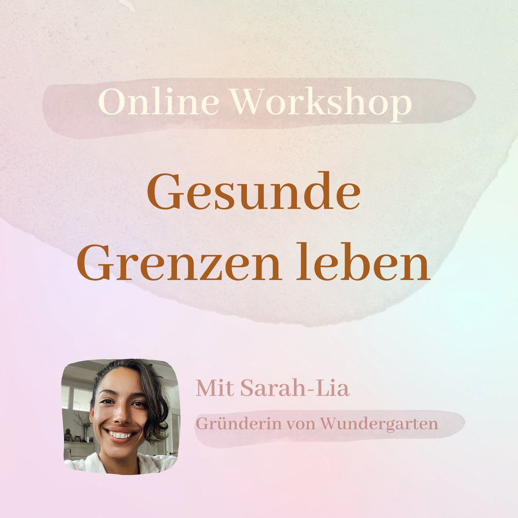 Gesunde Grenzen leben - Online Workshop │ Video- und Audioversion